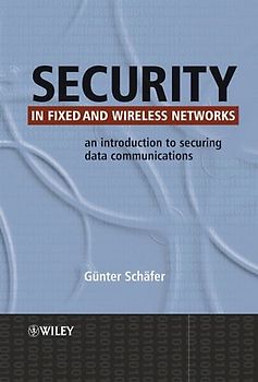 Security in Fixed and Wireless Networks