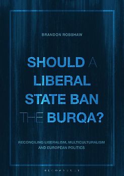 Should a Liberal State Ban the Burqa?