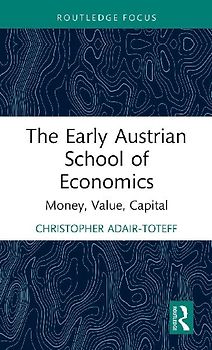 The Early Austrian School of Economics