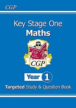 KS1 Maths Targeted Study & Question Book - Year 1: superb for catching up at home (CGP KS1 Maths)