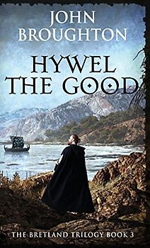 Hywel the Good (The Bretland Trilogy, Band 3)