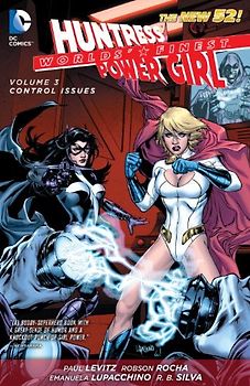 The New 52: Worlds' Finest:  Vol. 3 - Control Issues - Paul Levitz [Softcover]