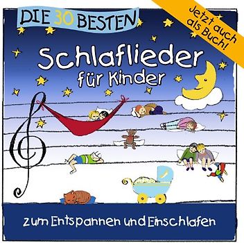 Sommerland,Simone - Die 30 besten Schlaflieder für Kinder - zum Entspannen und Einschlafen mit Gute-Nacht-Geschichten zum Vorlesen