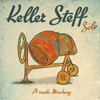 Keller Steff - A Runde Mischung-Solo