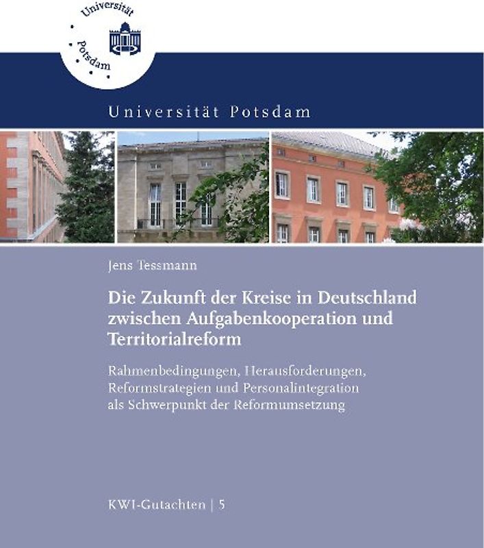 Die Zukunft der Kreise in Deutschland zwischen Aufgabenkooperation und Territorialreform