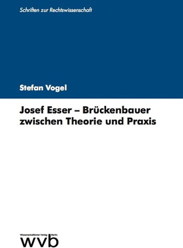 Josef Esser - Brückenbauer zwischen Theorie und Praxis