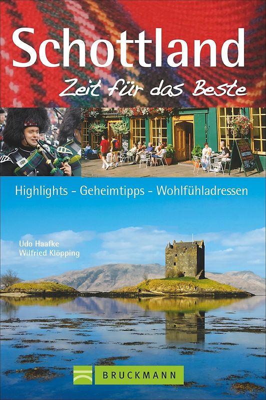 Schottland – Zeit für das Beste