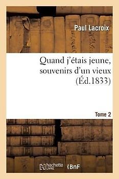 Quand j'Étais Jeune, Souvenirs d'Un Vieux. Tome 2