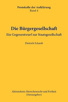 Protokolle der Aufklärung / Die Bürgergesellschaft