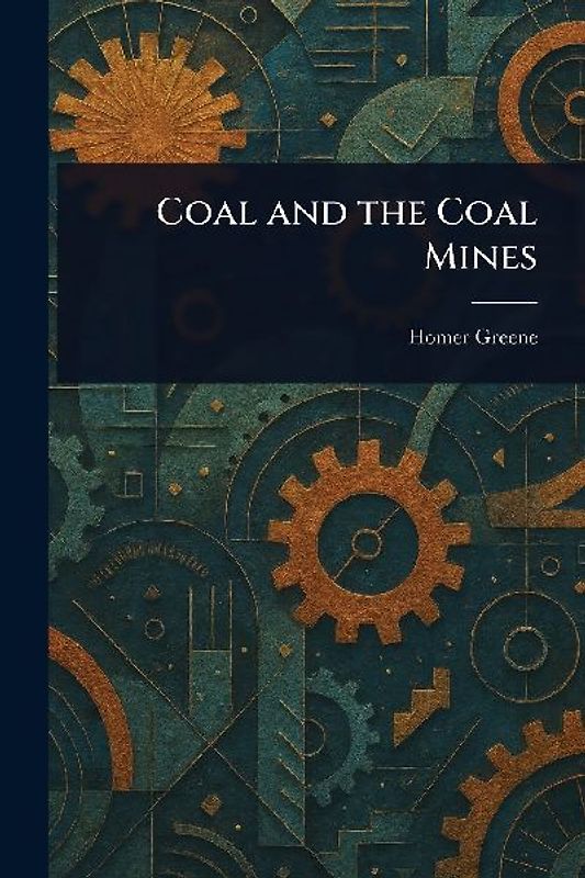 Coal and the Coal Mines