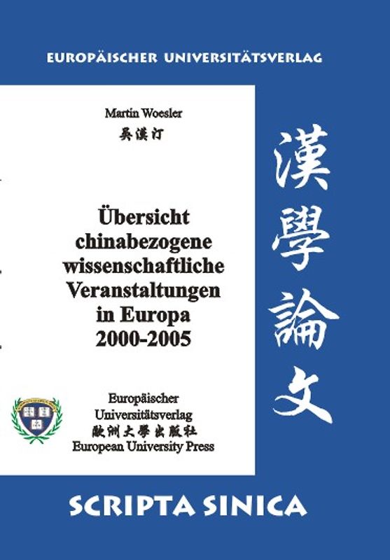 Übersicht chinabezogene wissenschaftliche Veranstaltungen in Europa 2000-2005