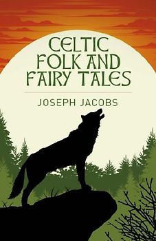 Celtic Folk and Fairy Tales