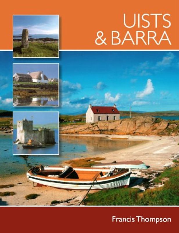 Uists and Barra (Pevensey Island Guide) - Thompson, Francis
