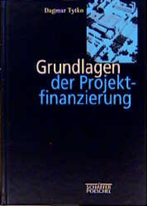 Grundlagen der Projektfinanzierung