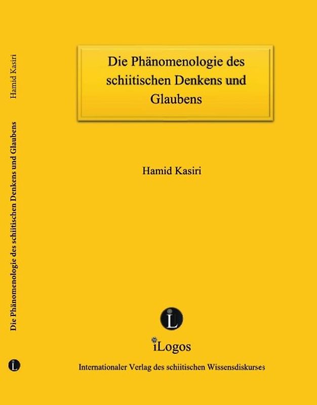 Die Phänomenologie des schiitischen Denkens und Glaubens
