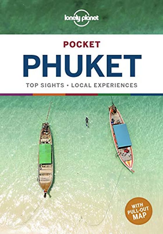 Lonely Planet Pocket Phuket 5: Top Sights, Local Experiences (Pocket Guide)