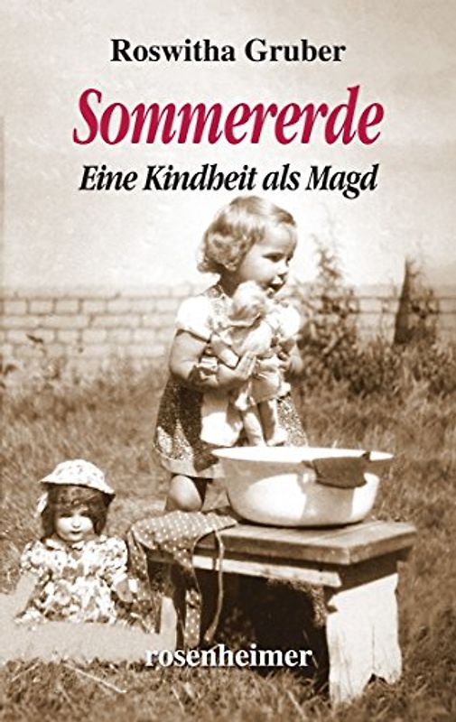 Sommererde: Eine Kindheit als Magd