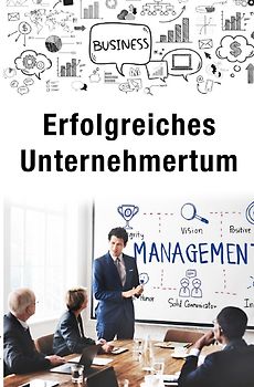 Erfolgreiches Unternehmertum