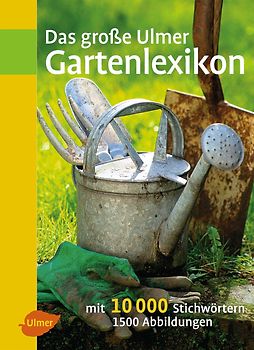 Das große Ulmer Gartenlexikon