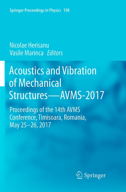 Acoustics and Vibration of Mechanical Structures—AVMS-2017