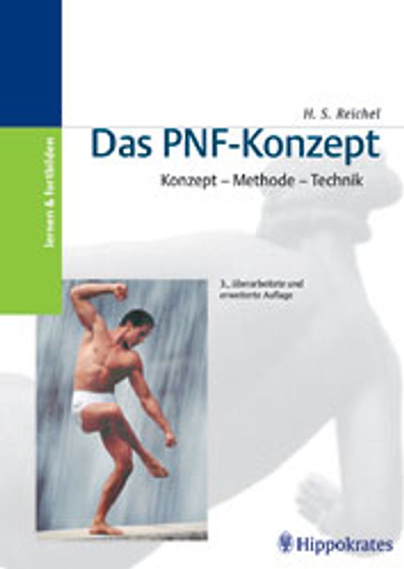 Das PNF-Konzept - Lernprogramm Propriozeptive Neuromuskuläre Fazilitation