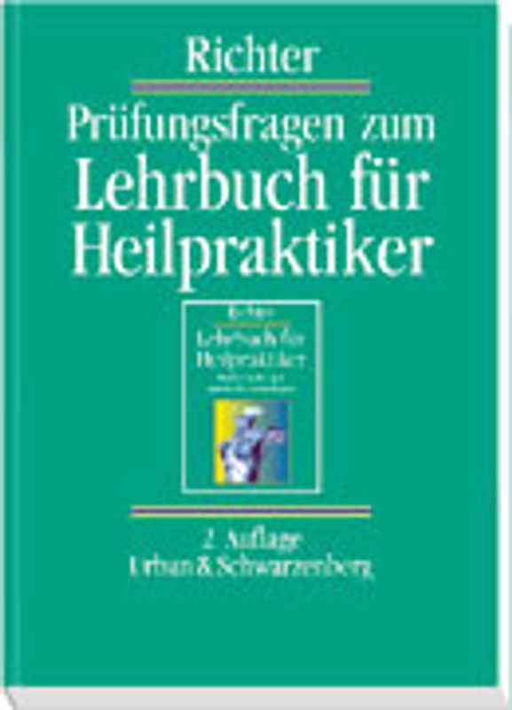 Prüfungsfragen zum Lehrbuch für Heilpraktiker
