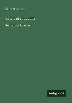 Récits et souvenirs