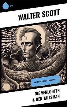 Die Verlobten & Der Talisman