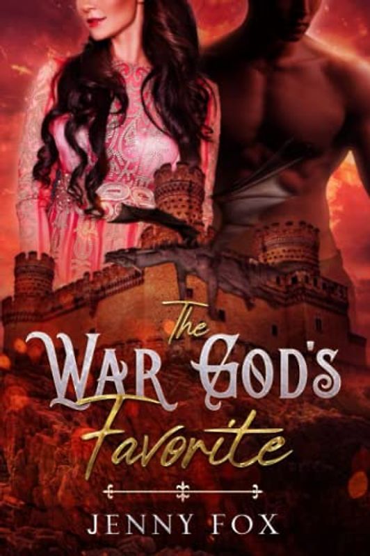The War God's Favorite (The Dragon Empire Saga, Band 1)