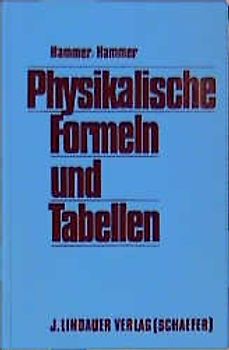 Physikalische Formeln und Tabellen