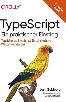 TypeScript – Ein praktischer Einstieg