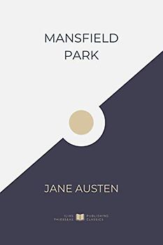 Mansfield Park (IliasClassics Edition) (Jane Austen, Band 5)