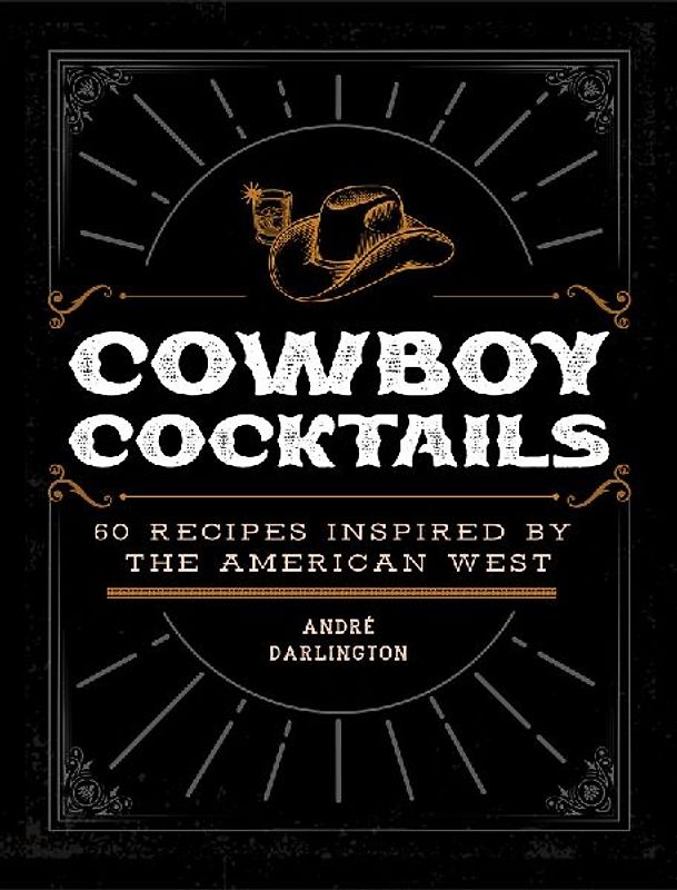 Cowboy Cocktails