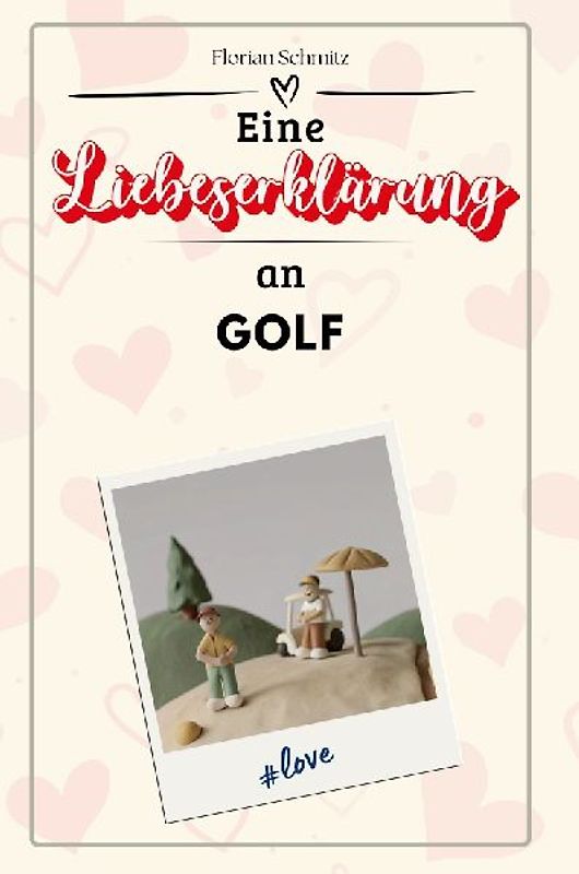 Eine Liebeserklärung an Golf