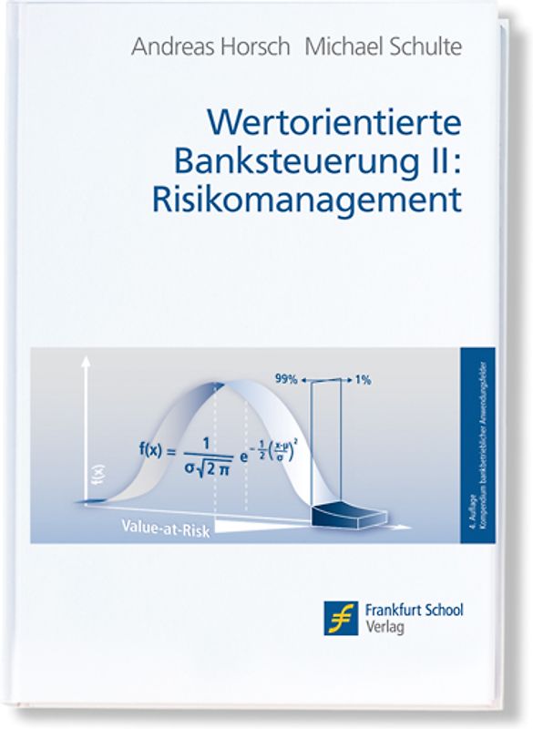 Wertorientierte Banksteuerung II. Risikomanagement