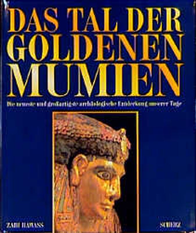Das Tal der goldenen Mumien