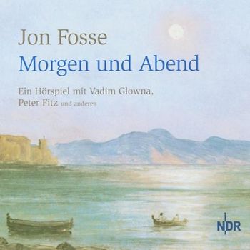 Jon Fosse - Morgen und Abend