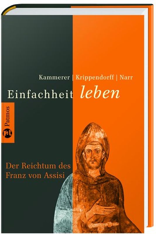 Franz von Assisi. Zeitgenosse für eine andere Politik