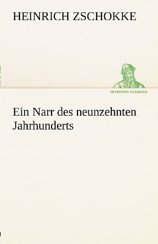 Ein Narr des neunzehnten Jahrhunderts