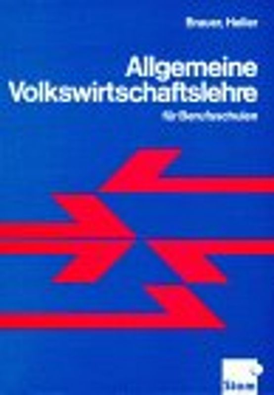 Allgemeine Volkswirtschaftslehre für Berufsschulen