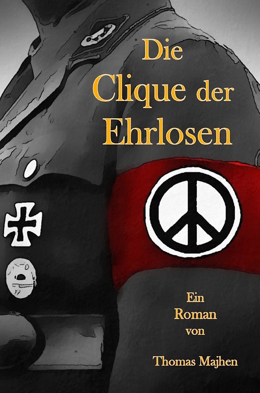 Die Clique der Ehrlosen