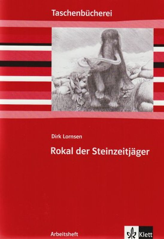 Rokal der Steinzeitjäger