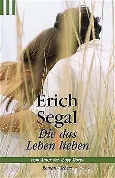 Die das Leben lieben