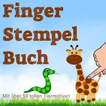 Fingerstempelbuch: Fingermalbuch ab 2 Jahren für Mädchen und Jungen mit über 50 tollen Tiermotive zum Fingerstempeln und Ausmalen