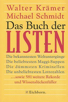 Das Buch der Listen. Die Spektakulärsten, witzigsten, interessantesten Rankings aus aller Welt