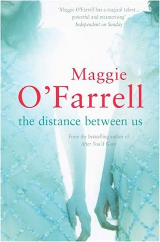 The Distance Between Us. - Maggie O'Farrell