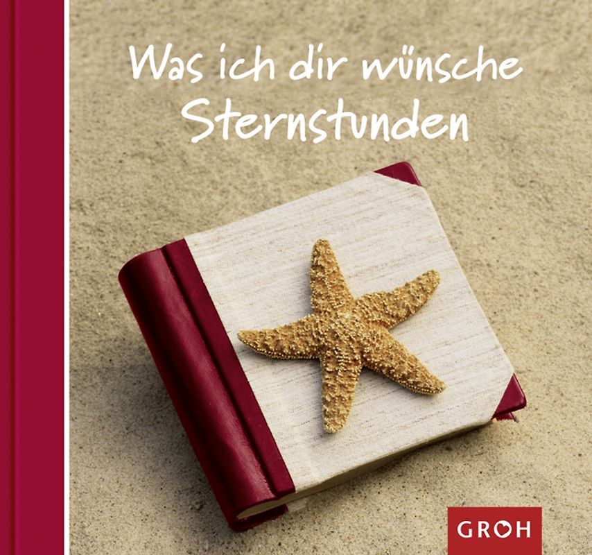 Was ich dir wünsche - Sternstunden