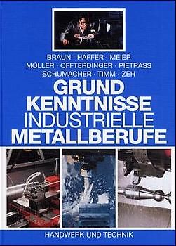 Grundkenntnisse industrielle Metallberufe
