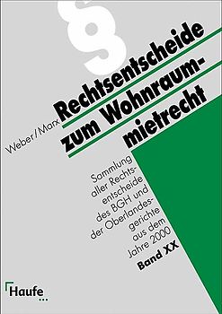 Rechtsentscheidungssammlung zum Wohnraummietrecht. Sammlung aller Rechtsentscheide des BGH und der Oberlandesgerichte ausdem Jahre 2000