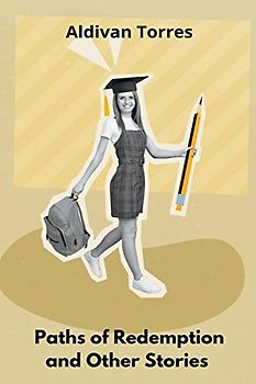 Paths of Redemption and Other Stories